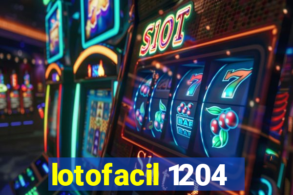 lotofacil 1204